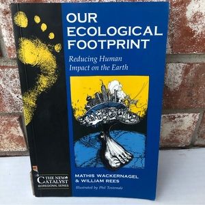 3/$12! Our Ecological Footprint Mathis Wackernagel William Rees 086571312x PB